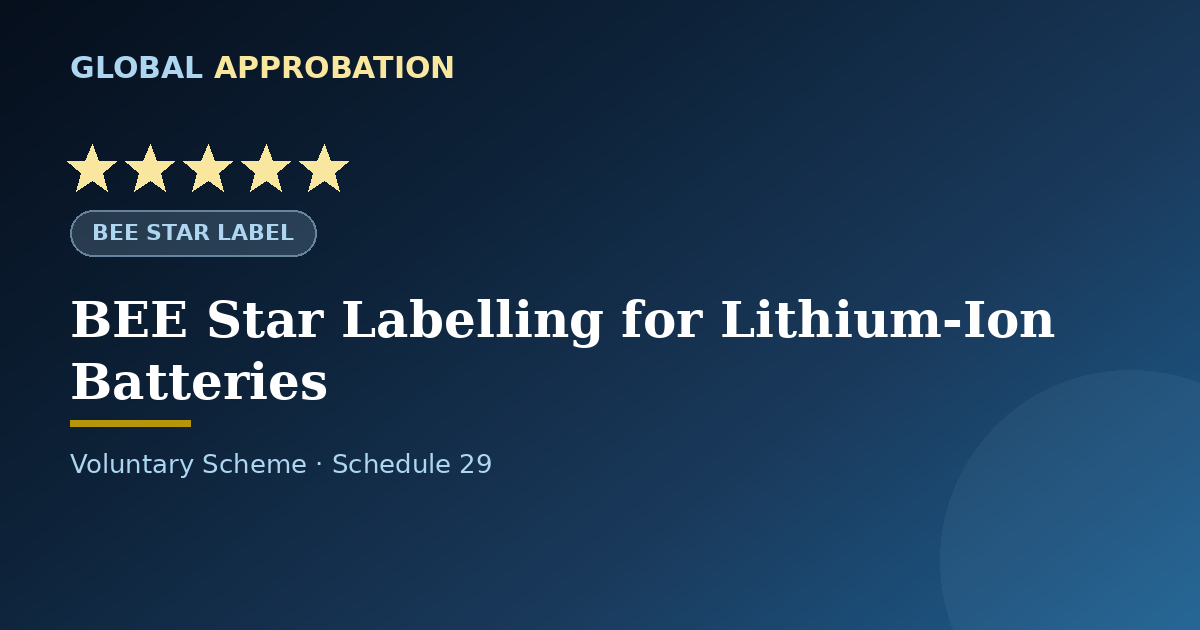 BEE Star Label for Lithium-Ion Batteries