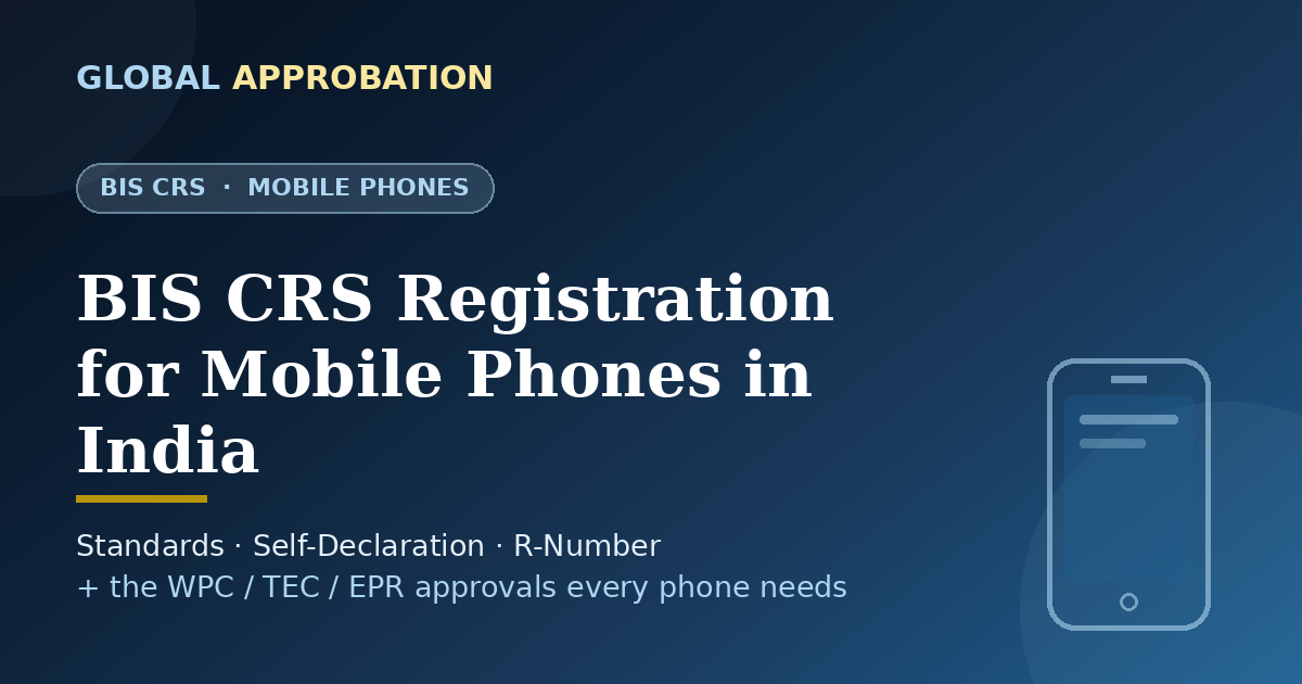 BIS CRS Registration for Mobile Phones in India