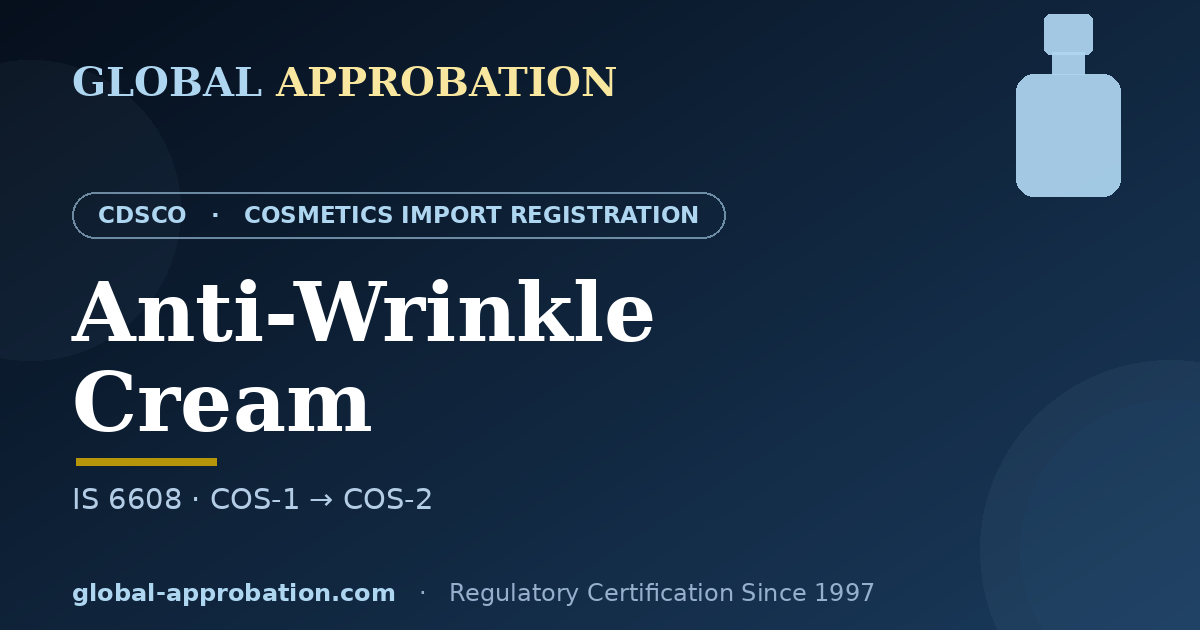 Anti-wrinkle cream CDSCO import registration India