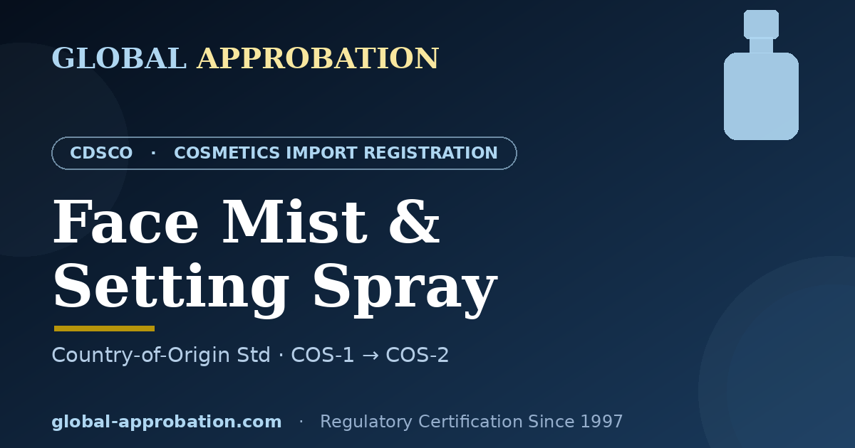 Face mist and setting spray CDSCO import registration India