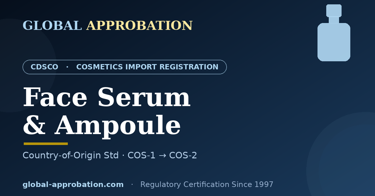 Face serum and ampoule CDSCO import registration India