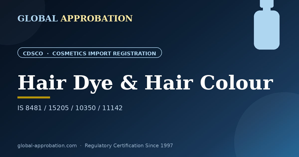 Hair Dye & Hair Colour CDSCO import registration India