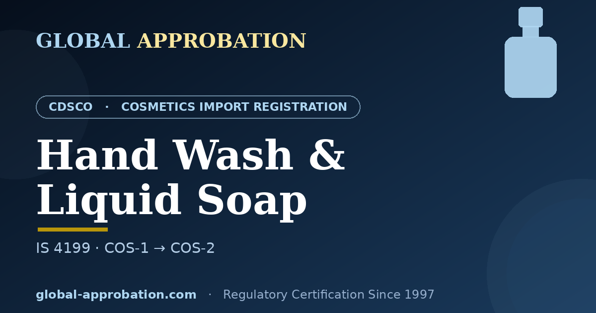 Hand wash and liquid hand soap CDSCO import registration India