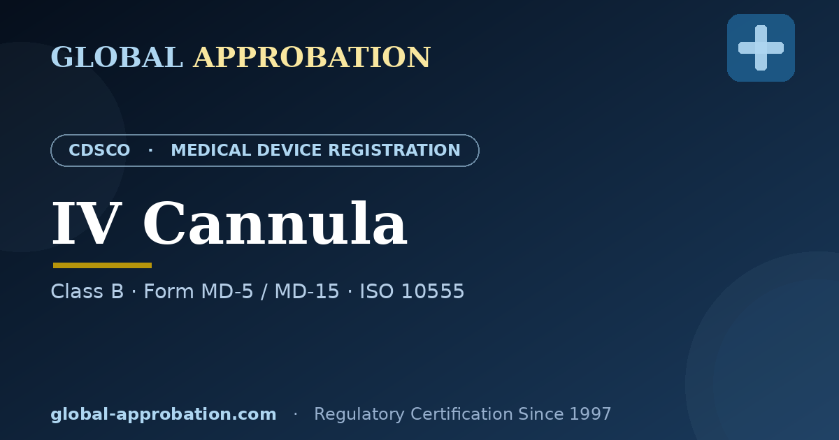 CDSCO Class B registration guide for IV cannula in India