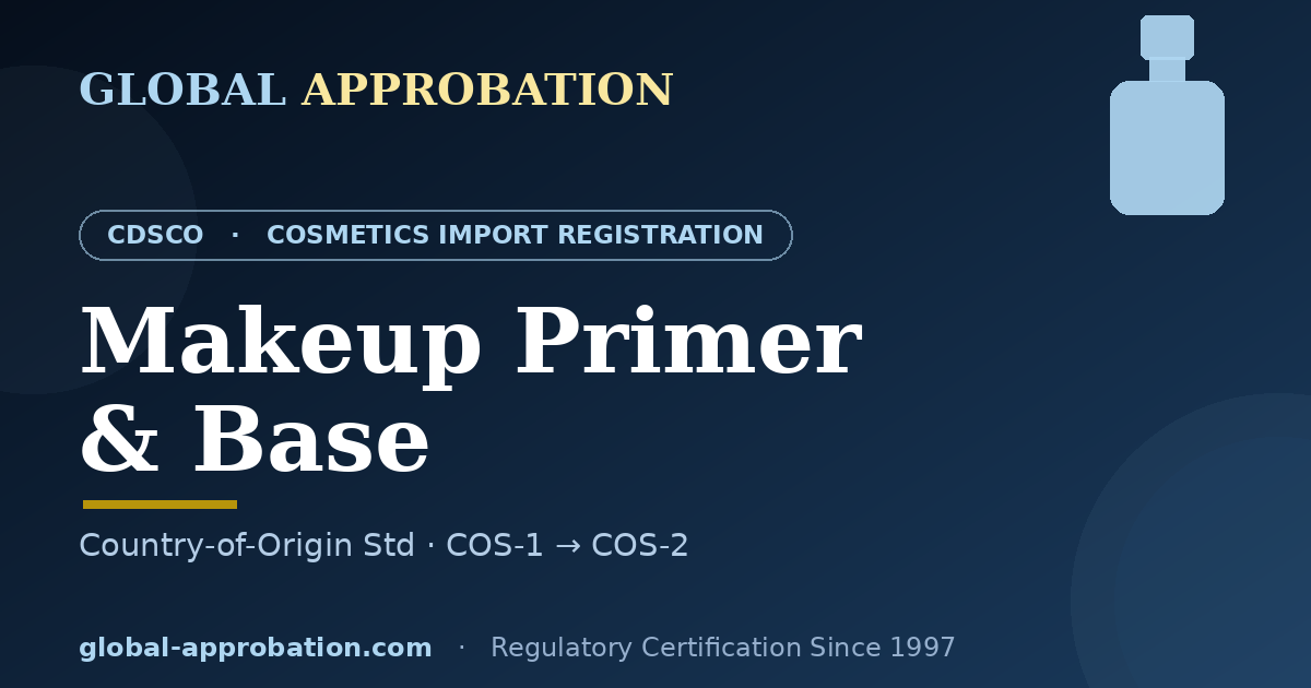 Makeup primer and base CDSCO import registration India