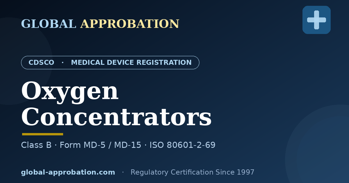 CDSCO Class B licence guide for oxygen concentrators in India