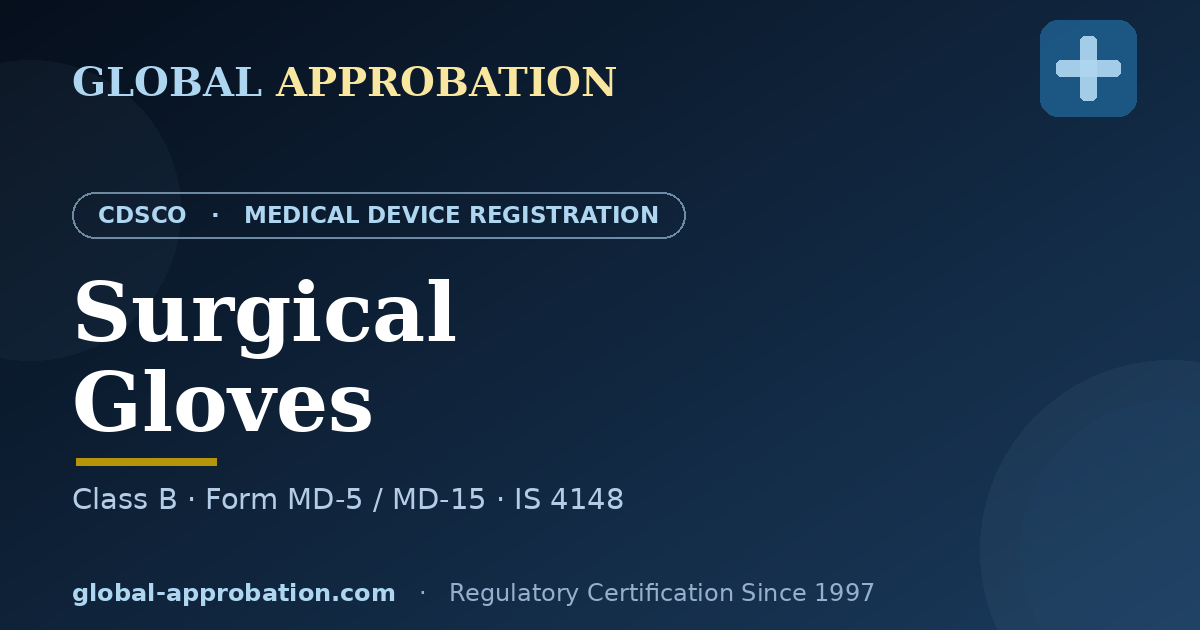 CDSCO Class B licence guide for surgical gloves in India