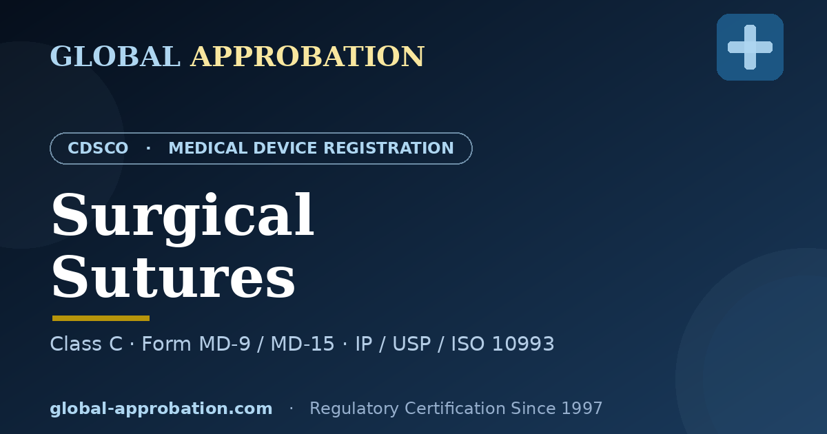 CDSCO Class C licence guide for surgical sutures in India