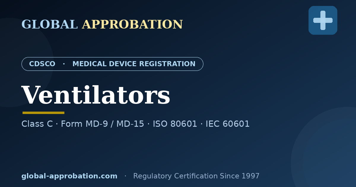 CDSCO Class C licence guide for ventilators in India