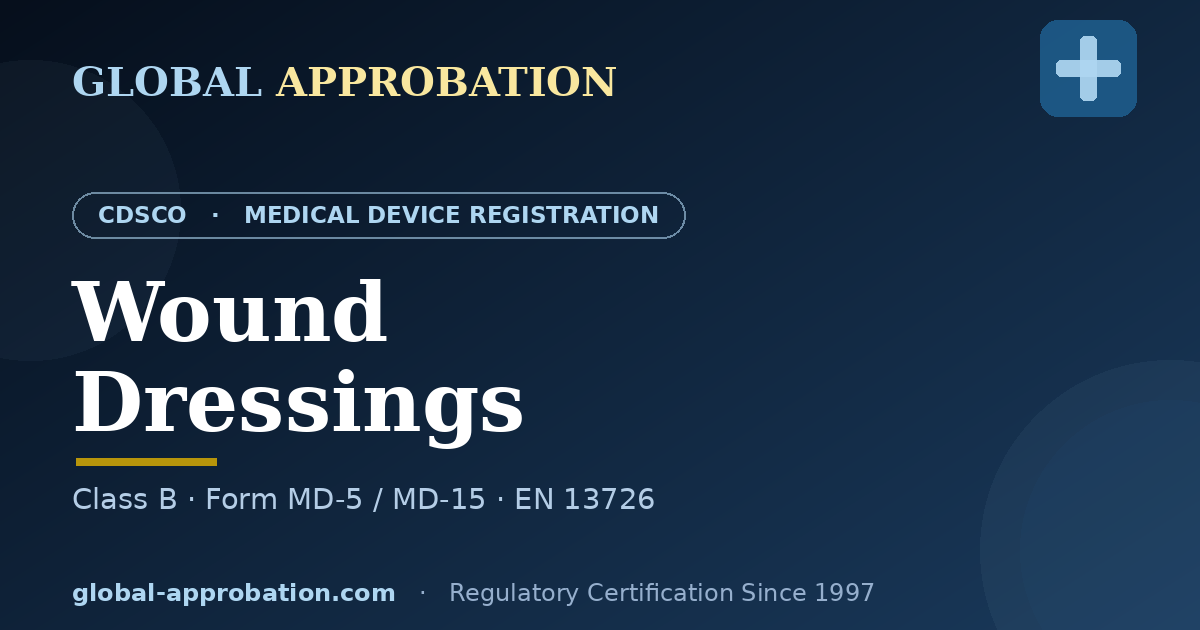 CDSCO Class B licence guide for wound dressings in India